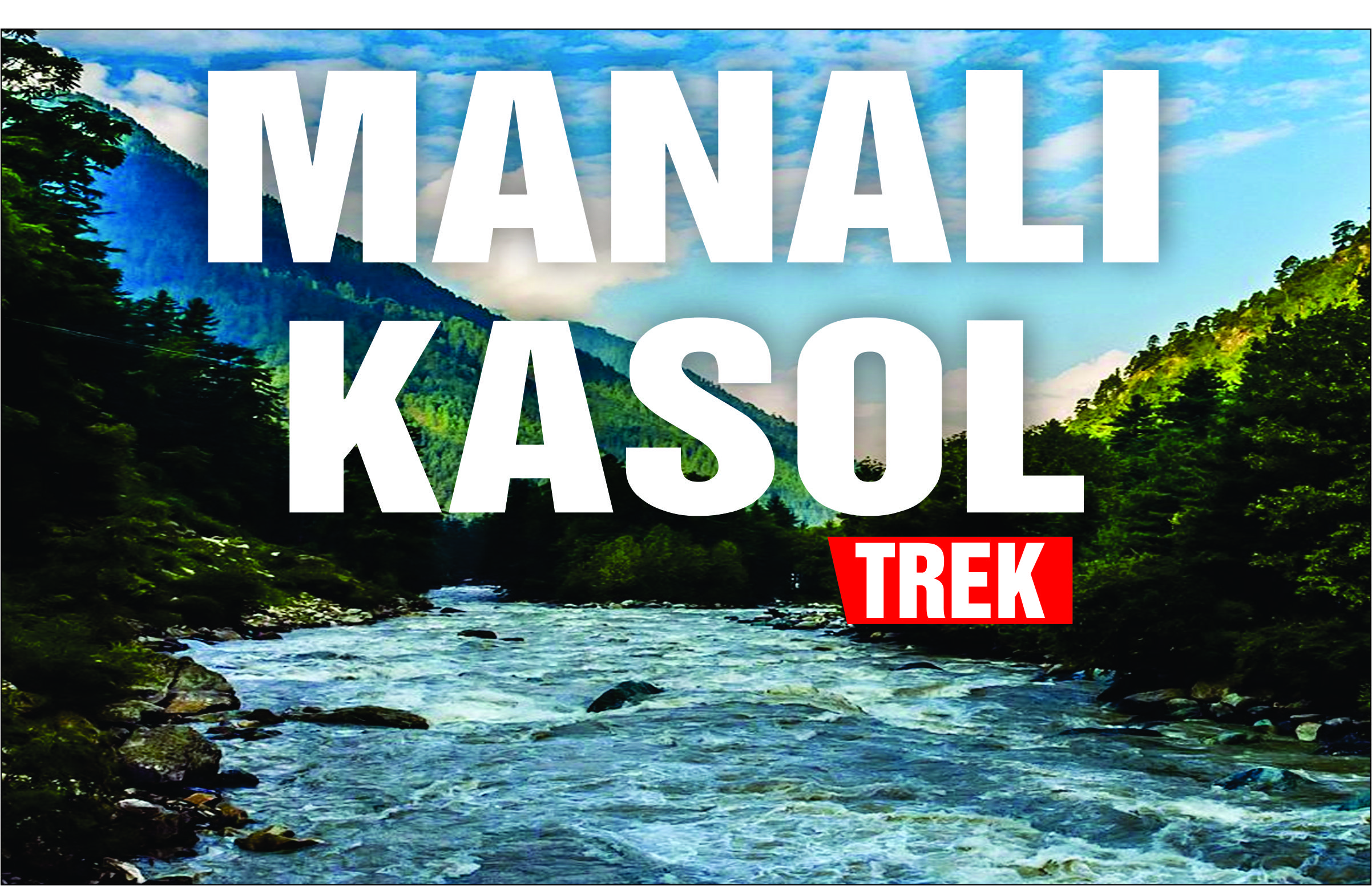 Manali Kasol Tour